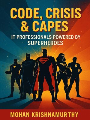 cover image of Code, Crisis & Capes